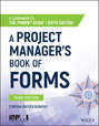 A Project Manager\'s Book of Forms