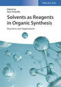 Solvents as Reagents in Organic Synthesis