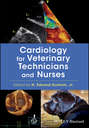 Cardiology for Veterinary Technicians and Nurses