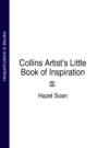 Collins Artist’s Little Book of Inspiration