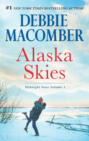 Alaska Skies: Brides for Brothers \/ The Marriage Risk