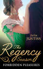The Regency Season: Forbidden Pleasures: The Rake to Rescue Her \/ The Rake to Reveal Her