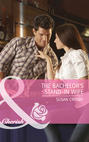 The Bachelor\'s Stand-In Wife