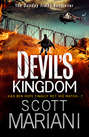 The Devil’s Kingdom: Part 2 of the best action adventure thriller you\'ll read this year!