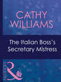 The Italian Boss\'s Secretary Mistress