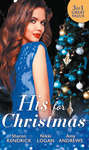 His For Christmas: Christmas in Da Conti\'s Bed \/ His Until Midnight \/ The Most Expensive Night of Her Life