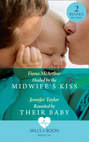Healed By The Midwife\'s Kiss: Healed by the Midwife\'s Kiss