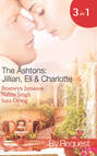 The Ashtons: Jillian, Eli & Charlotte: Just a Taste \/ Awaken the Senses \/ Estate Affair