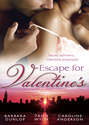 Escape for Valentine\'s: Beauty and the Billionaire \/ Her One and Only Valentine \/ The Girl Next Door