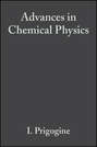 Advances in Chemical Physics. Volume 74