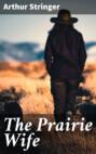 The Prairie Wife