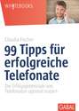 99 Tipps für erfolgreiche Telefonate
