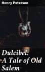 Dulcibel: A Tale of Old Salem