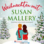 Weihnachten mit Susan Mallery - Fool\'s Gold Novellen (Ungekürzt)