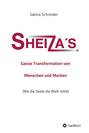 Sheiza\'s® Ganze Transformation von Menschen und Marken