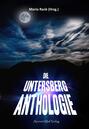 Die Untersberg Anthologie