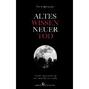 Altes Wissen - Neuer Tod