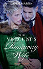 The Viscount\'s Runaway Wife