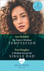 The Nurse\'s Christmas Temptation \/ A Mistletoe Kiss For The Single Dad