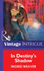 In Destiny\'s Shadow