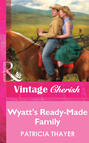 Wyatt\'s Ready-Made Family