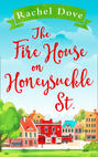 The Fire House on Honeysuckle Street