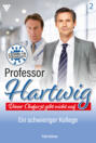 Professor Hartwig 2 – Arztroman