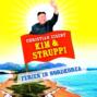 Kim und Struppi - Ferien in Nordkorea (Ungekürzte Fassung)