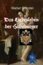 Das Liebesleben der Habsburger