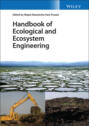 Handbook of Ecological and Ecosystem Engineering