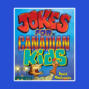 Jokes For Canadian Kids (Unabridged)