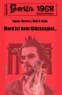 Mord ist kein Glücksspiel: Berlin 1968 Kriminalroman Band 35