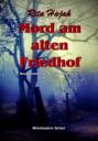 Mord am alten Friedhof