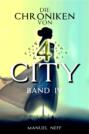 Die Chroniken von 4 City - Band 4