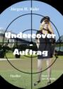 Undercover - Auftrag