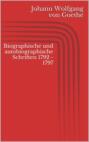 Biographische und autobiographische Schriften 1792 - 1797