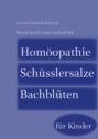 Homöopathie-Schüsslersalze-Bachblüten für Kinder