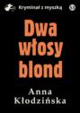 Dwa włosy blond