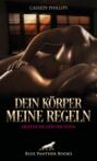 Dein Körper - meine Regeln | Erotische Geschichten