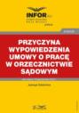 Przyczyna wypowiedzenia umowy o pracę w orzecznictwie sądowym