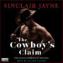 The Cowboy\'s Claim - Coyote Cowboys of Montana, Book 5 (Unabridged)