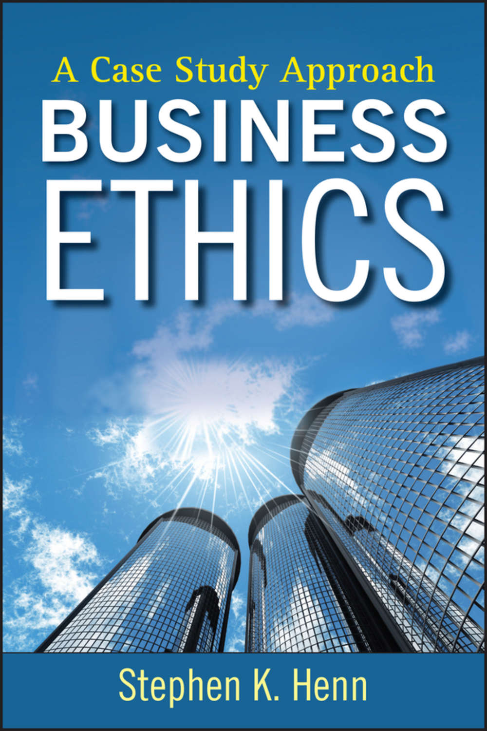 Case study approach. Business Ethics book. Бизнес книги. Business Ethics. Business book.