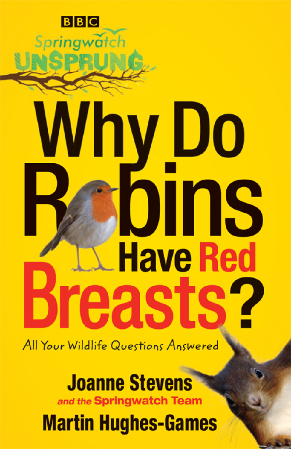 Jo Stevens, Springwatch Unsprung Why Do Robins Have Red Breasts