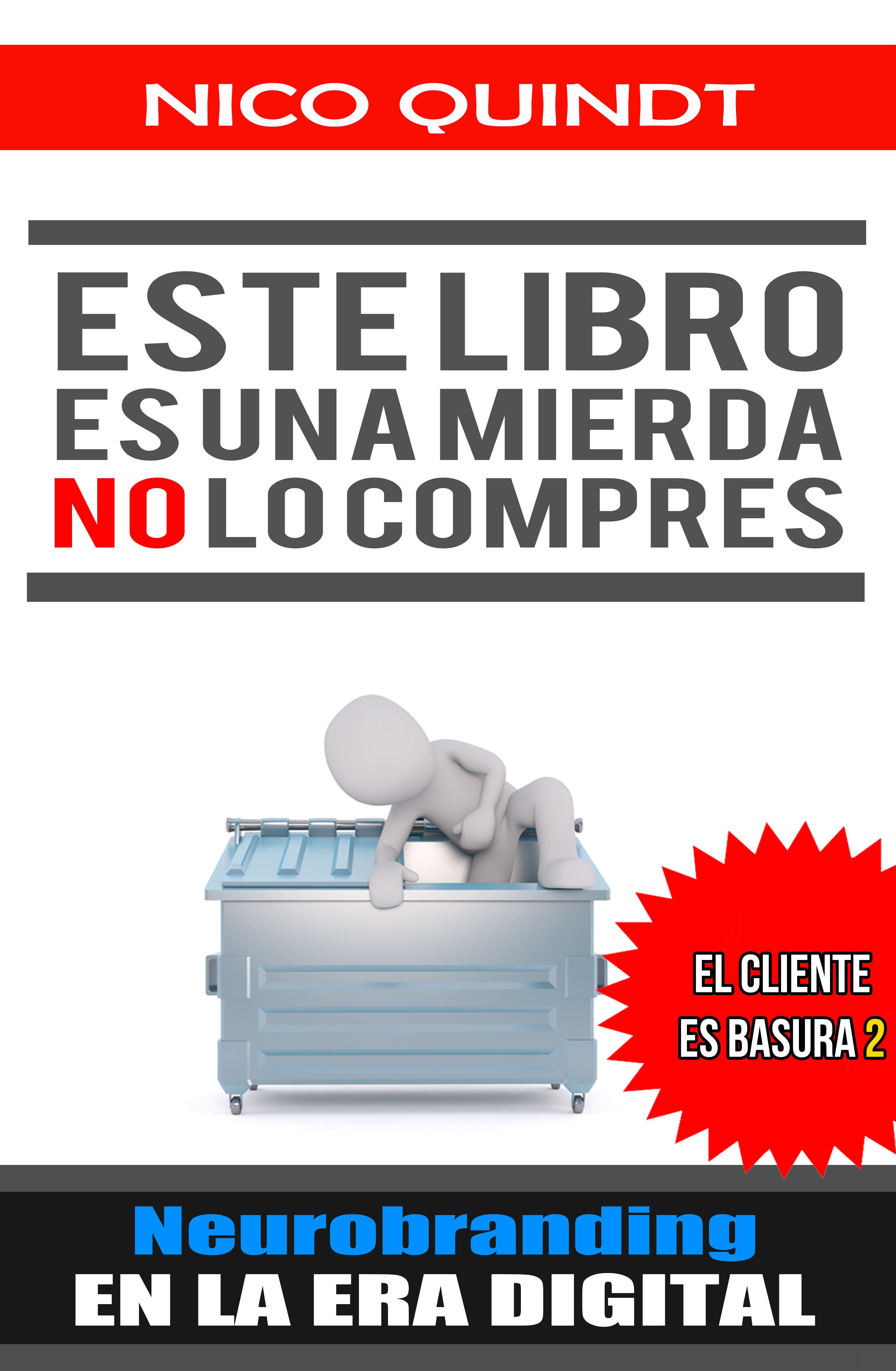 Este Libro Es Una Mierda No Lo Compres Neurobranding En La Era