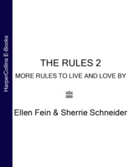 The Rules 2: More Rules to Live and Love By