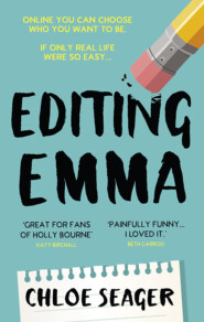 Editing Emma: Online you can choose who you want to be. If only real life were so easy...
