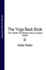The Yoga Back Book: The Gentle Yet Effective Way to Spinal Health