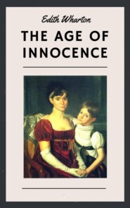 Edith Wharton: The Age of Innocence (English Edition)