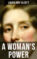 A WOMAN\'S POWER