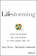 Lifestorming. Creating Meaning and Achievement in Your Career and Life